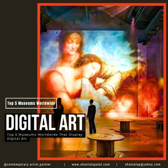 Top 5 Museums Worldwide That Display Digital Art