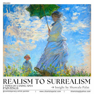 Realism to Surrealism: 7 Types of Landscape Paintings