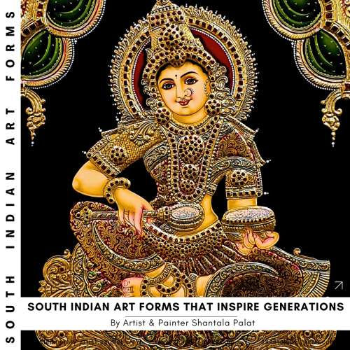 South Indian Art Forms That Inspire Generations