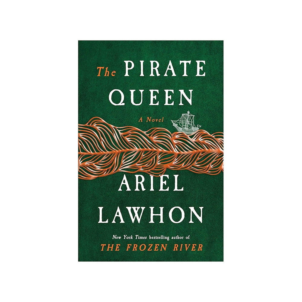 The Pirate Queen by Ariel Lawhon