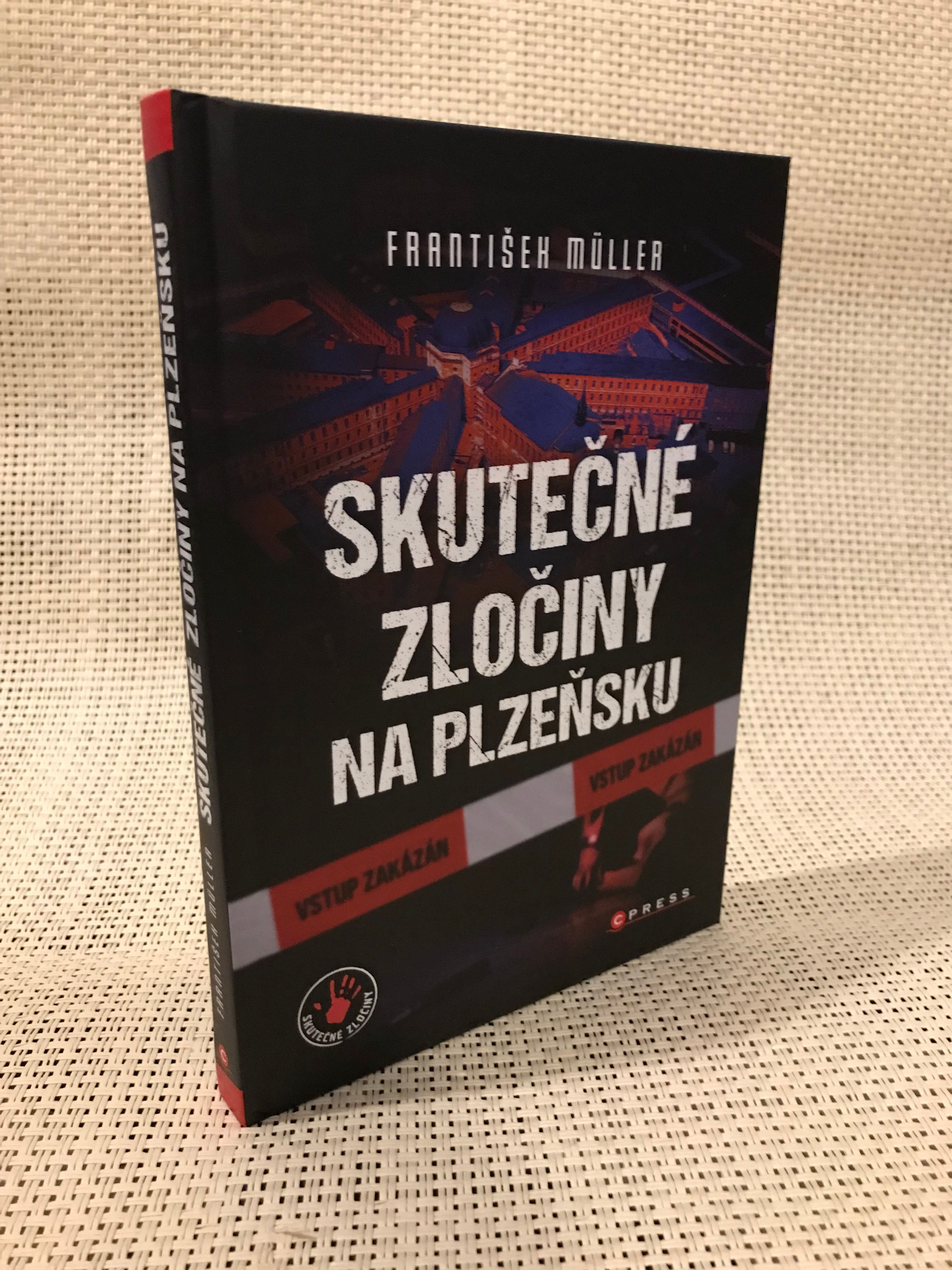 Skutečné zločiny na Plzeňsku - František Müller