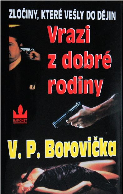 Vrazi z dobé rodiny - V. P