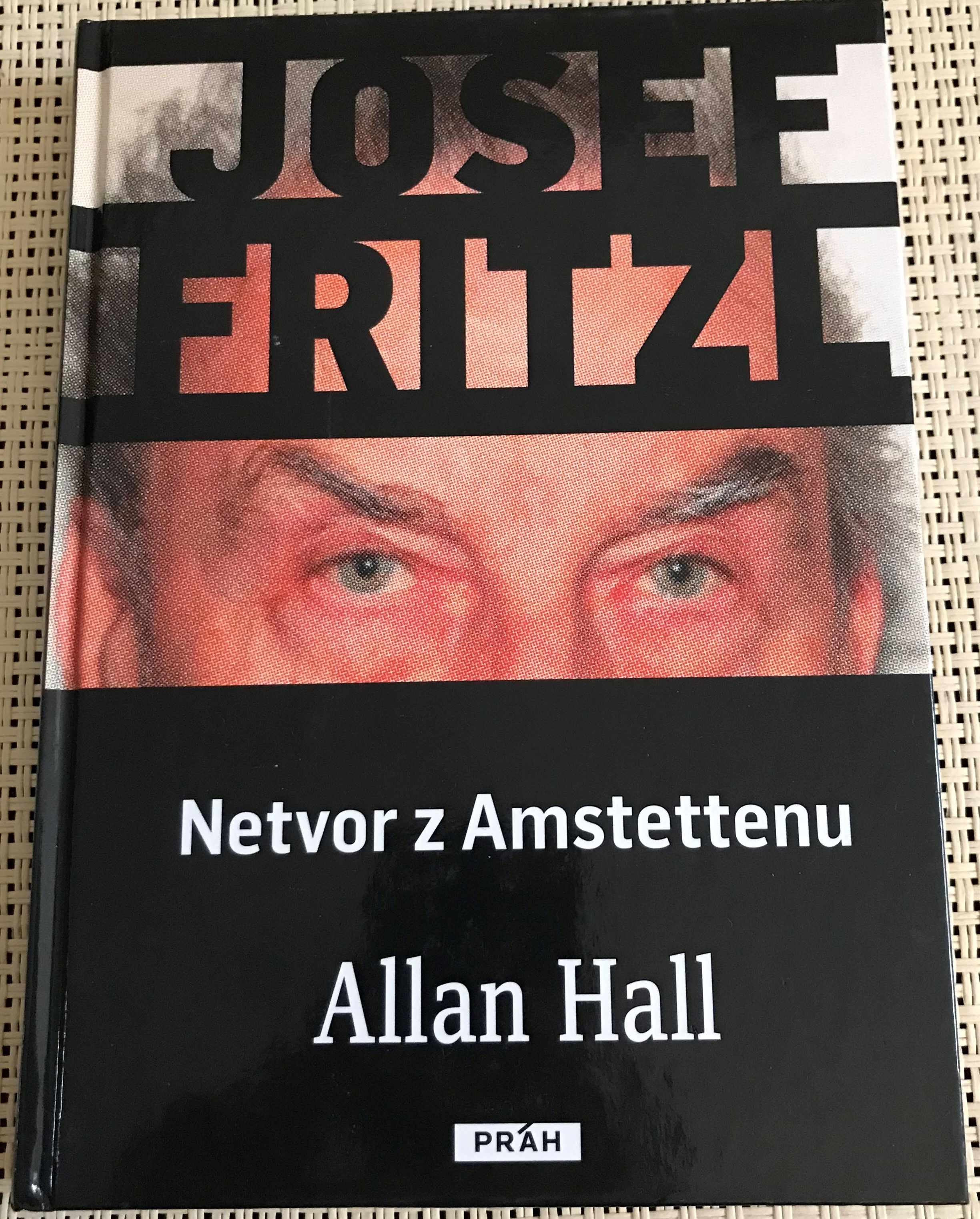 Josef Fritzl: Netvor z Amstettenu - Allan Hall