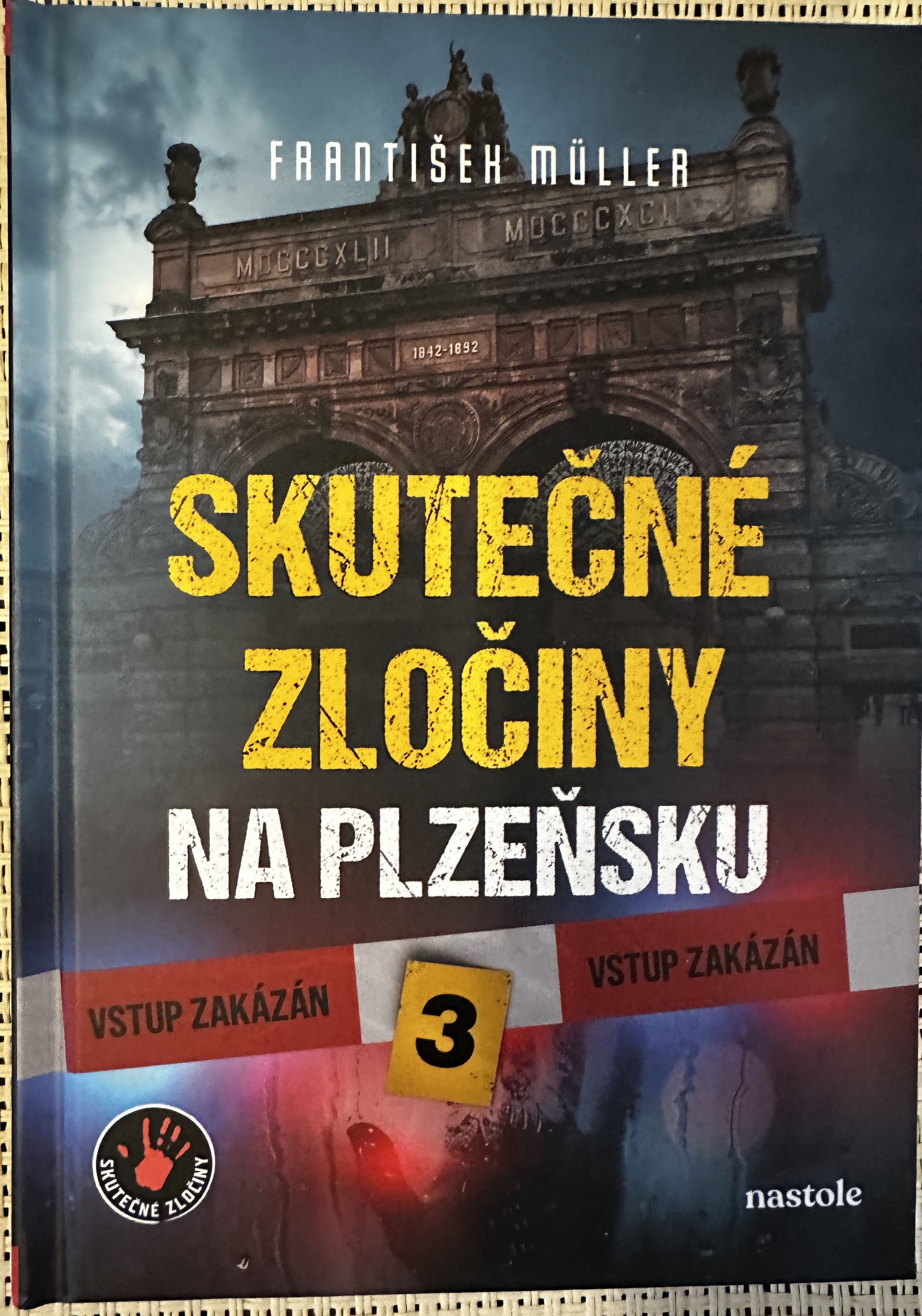 Skutečné zločiny na Plzeňsku 3 - František Müller