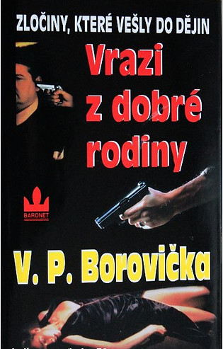 Vrazi z dobé rodiny - V. P. Borovička 1.