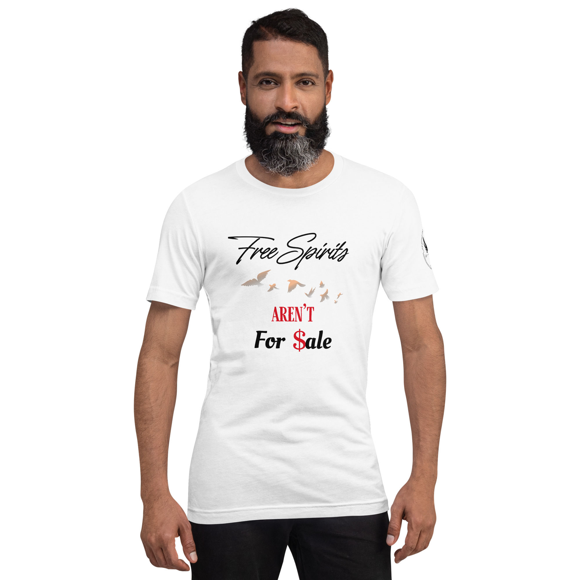 "Free Spirits Aren't For $ale" (Black Print)