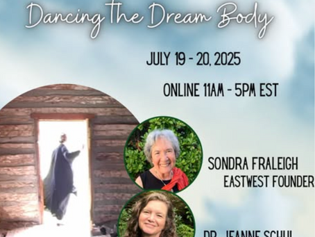Workshop with Sondra Fraleigh, Eastwest Founder & Jeanne Schul, Jungian Faculty