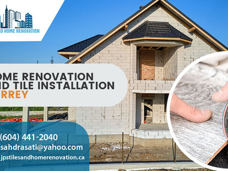 Why you should opt for the best home renovation and tile installation?