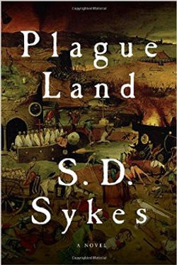 Plague Land, by S.D. Sykes