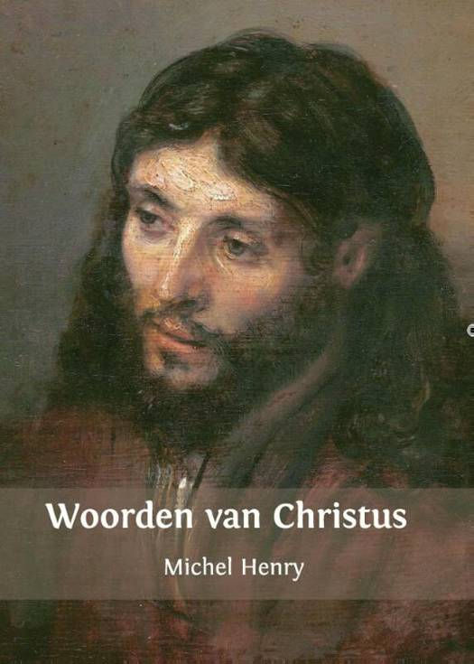 Woorden van Christus door "Michel Henry" 19/12/2024