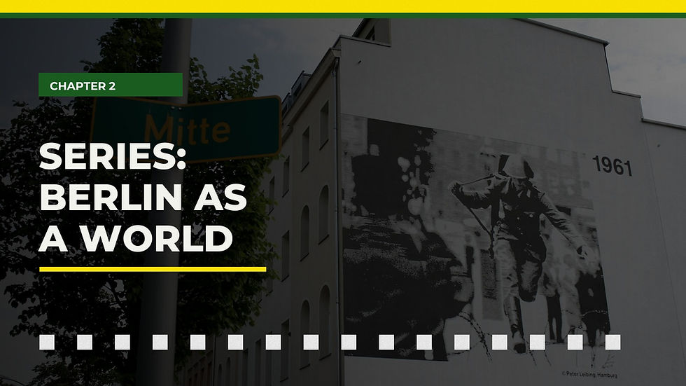 Series: Berlin as a world