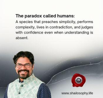 The paradox called Human...