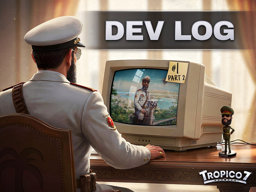 Dev-Log #1: Making Tropico great again – The Improvements of Tropico 7 (Part 2)