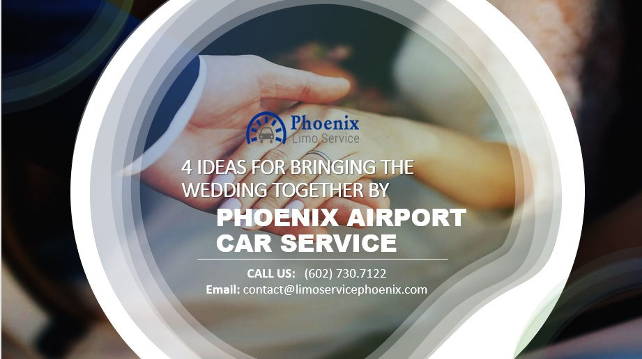 Planning Your Honeymoon Should Be Complete with a Phoenix Airport Car Service