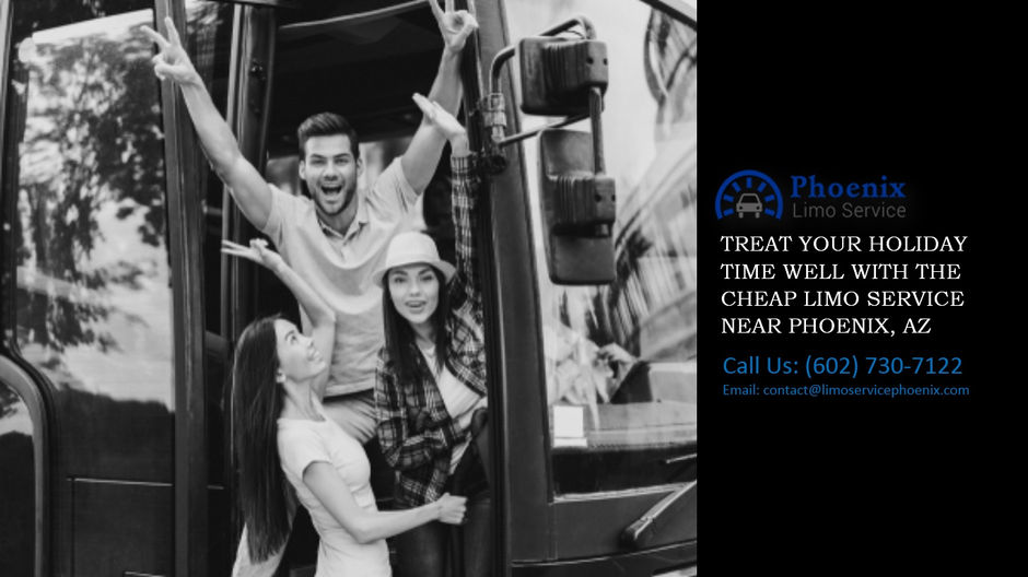 Treat your Holiday Time Well with the Cheap Limo Service Near Phoenix, AZ