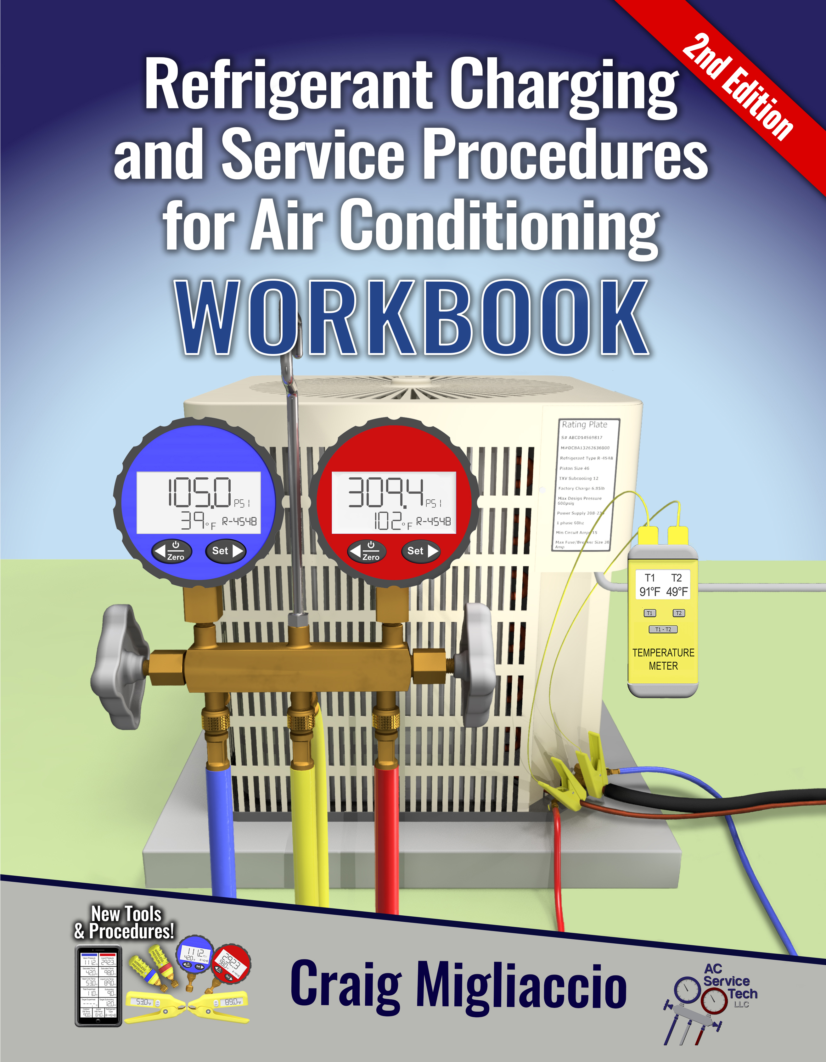 New WORKBOOK 2nd Edition Refrigerant Charging & Service Procedures for AC