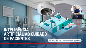 A Hikvision aplica a Inteligência Artificial ao cuidado de pacientes