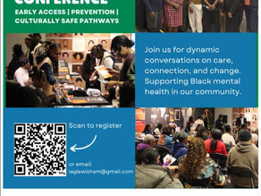 Black Mental Health: Early Access, Prevention & Culturally Safe Pathways
