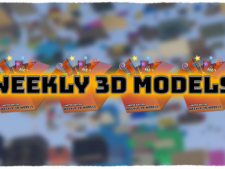 Weekly 3D Models - Available Now!