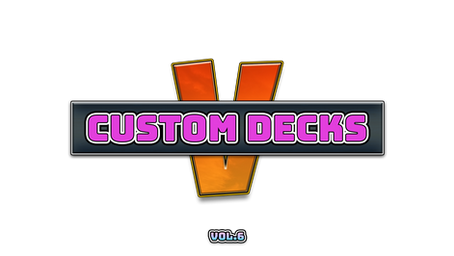 Volume 6 Update 1.08 - Custom Decks