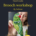 Brooch Workshop