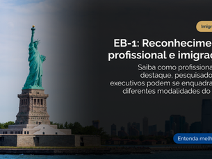 Visto EB-1: requisitos, custos e quem pode solicitar