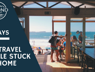 5 Ways to Travel While Stuck at Home