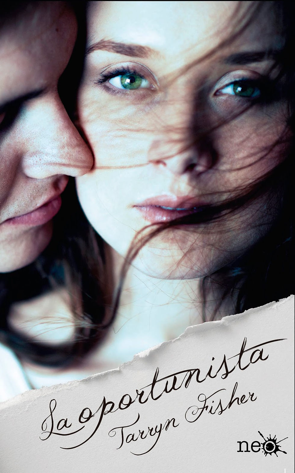 LA OPORTUNISTA - Tarryn Fisher