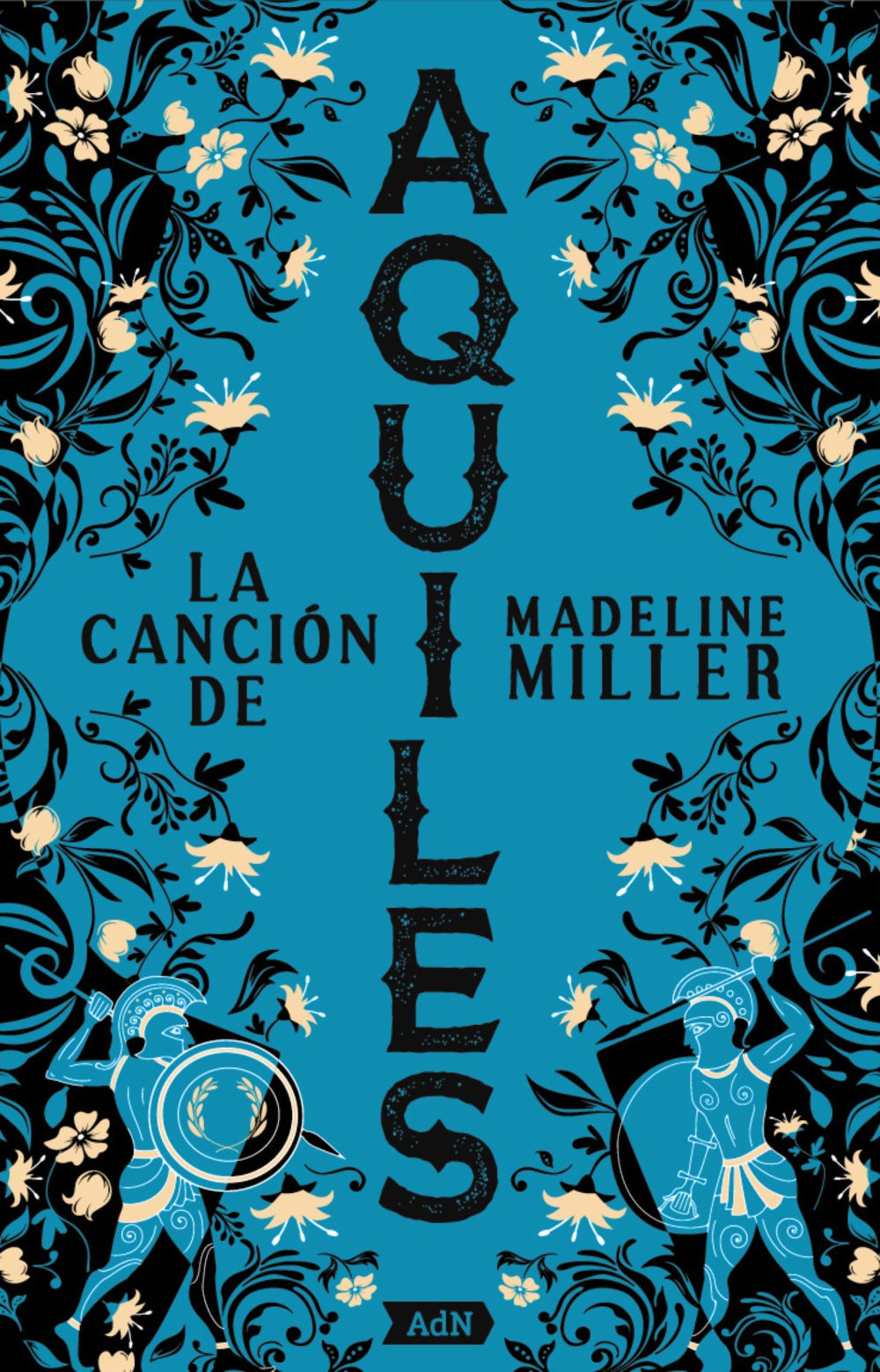 LA CANCION DE AQUILER - Madeline Miller