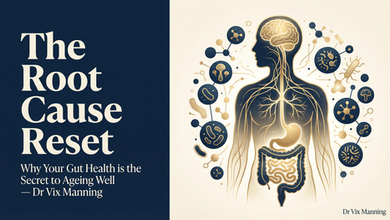 The Root Cause Reset: Why Your Gut Health is the Secret to Ageing Well