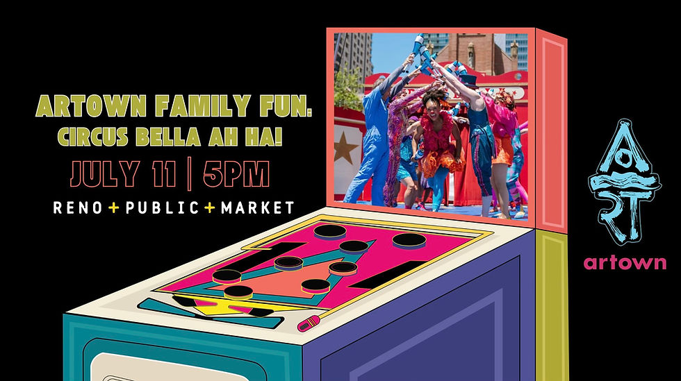 Artown Family Fun: Circus Bella AH HA for Artown!