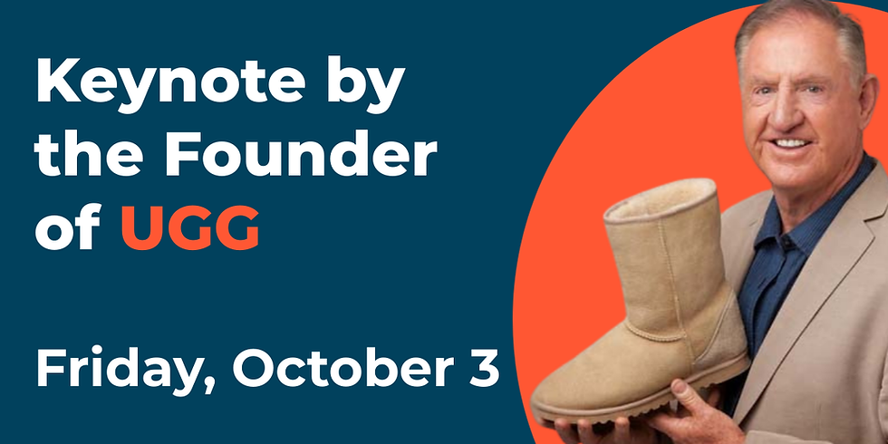 Reno Startup Week’s Friday keynote “The Power of Perseverance,” featuring the founder of UGG