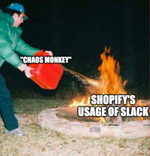 How Shopify got Slack wrong with "Chaos Monkey" 🙈 