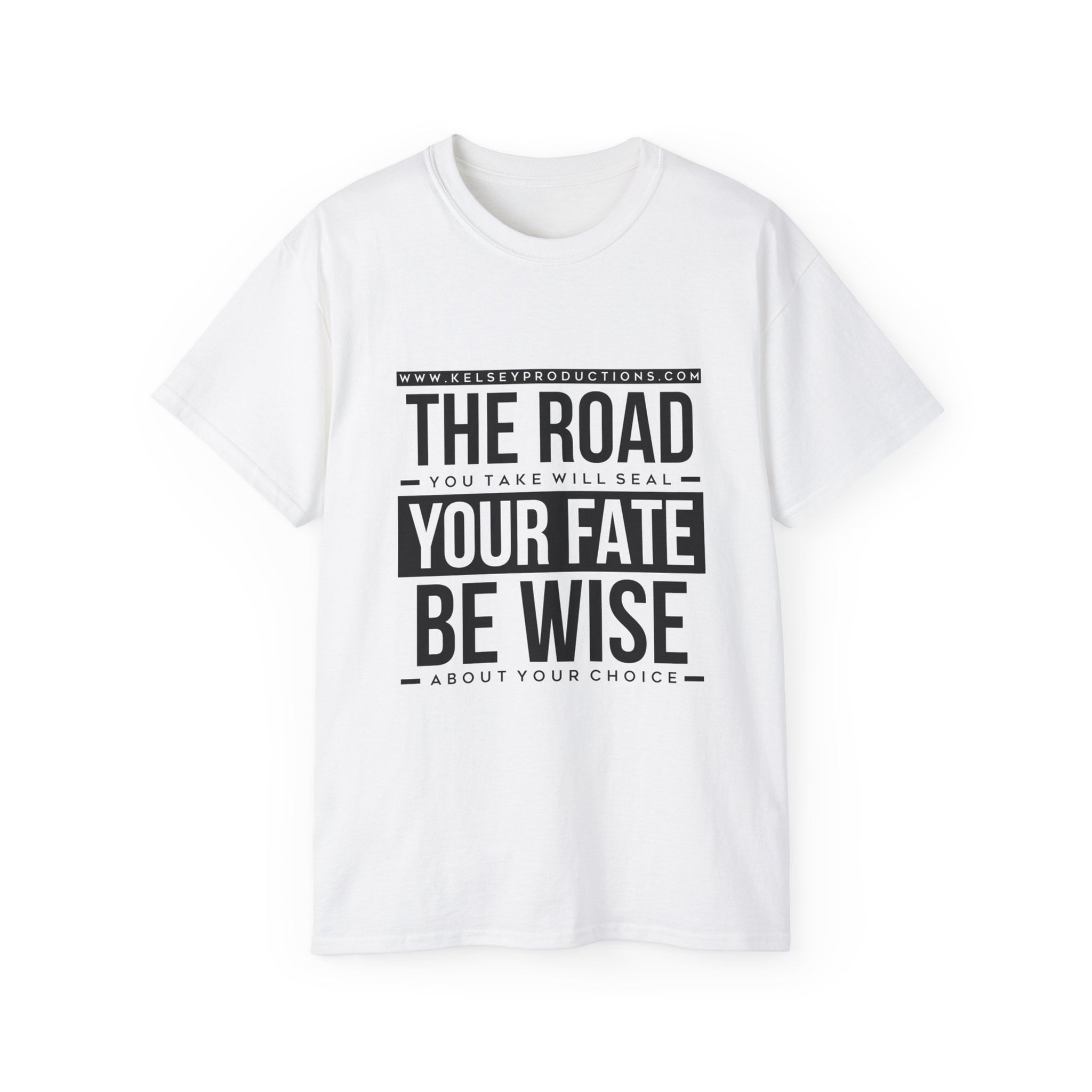 The Road You Take Will Seal Your Fate