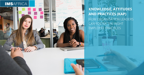 Knowledge, Attitudes and Practices (KAP): How leaders can foster the right employee practices