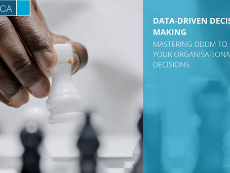 Data-Driven Decision Making: Mastering DDDM to inform your organisational decisions