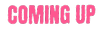 comingup_edited.png