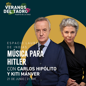 Veranos del Taoro presenta ‘Música para Hitler’, Carlos Hipólito y Kiti Mánver reviven el dilema de Pau Casals