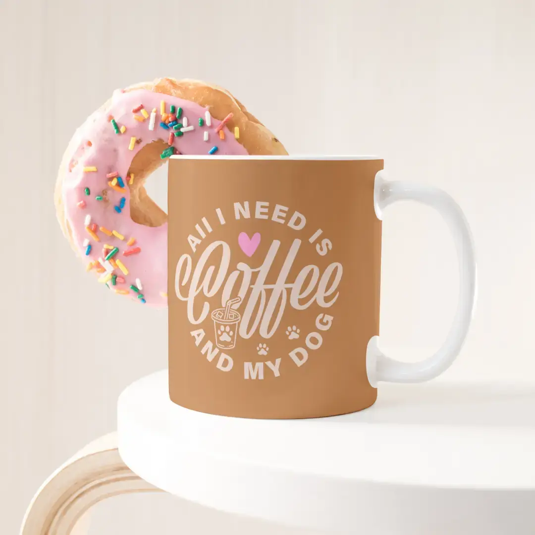 Tasse "All I need is coffee and my dog"