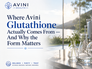 Where Glutathione Actually Comes From — How it is Made for Supplements and Why the Form Matters