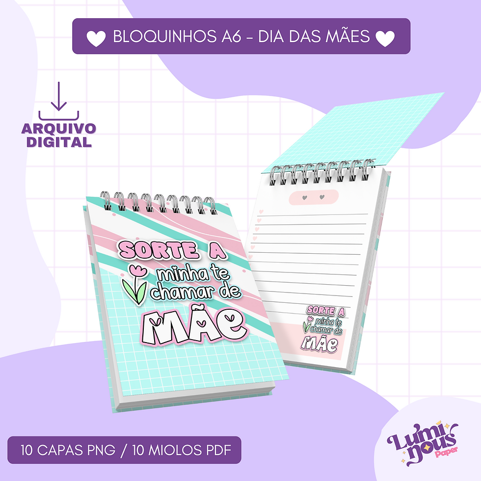 Miniatura: Dia das Mães Bloquinhos A6 - Arquivo Digital