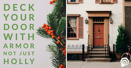 Deck Your Door with Armor Not Just Holly