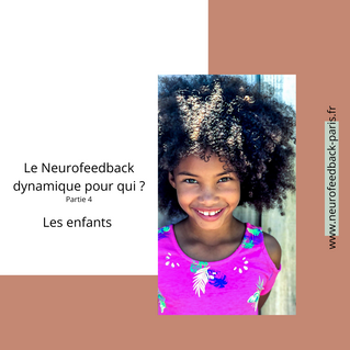 Le Neurofeedback dynamique pour qui ?