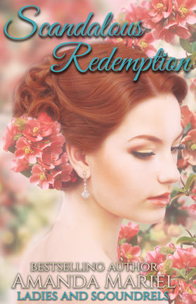 A Reader's Opinion: SCANDALOUS REDEMPTION by Amanda Mariel