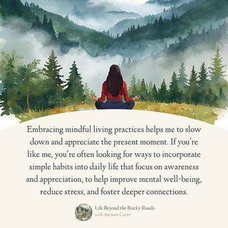The Power of Gratitude and Mindful Living Practices