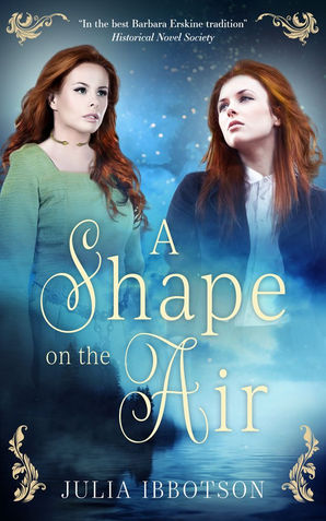 'A Shape on the Air' by Julia Ibbotson: Timeless Love and Lost Legends