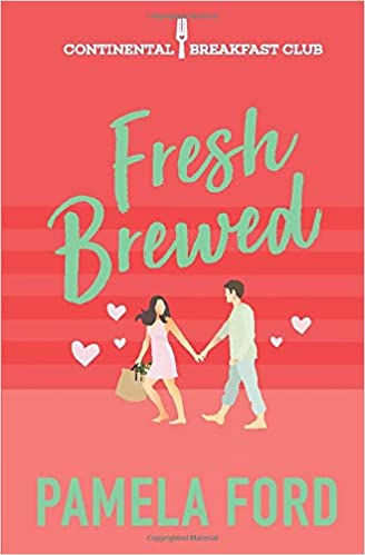A Reader's Opinion: FRESH BREWED by Pamela Ford