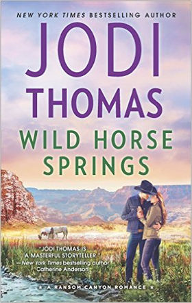 A Reader's Opinion: WILD HORSE SPRINGS by Jodi Thomas