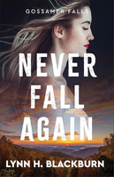 Never Fall Again by Lynn H. Blackburn — Christian Romantic Suspense Review