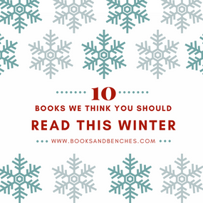 10 Books We Think You Should Read This Winter